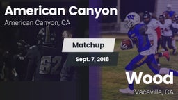Matchup: American Canyon vs. Wood  2018