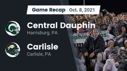 Recap: Central Dauphin  vs. Carlisle  2021
