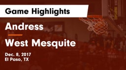 Andress  vs West Mesquite  Game Highlights - Dec. 8, 2017