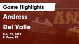 Andress  vs Del Valle  Game Highlights - Feb. 20, 2023