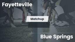 Matchup: Fayetteville High vs. Blue Springs  2016