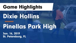 Dixie Hollins  vs Pinellas Park High Game Highlights - Jan. 16, 2019
