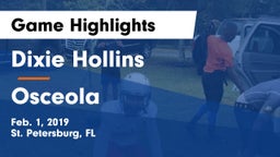 Dixie Hollins  vs Osceola  Game Highlights - Feb. 1, 2019