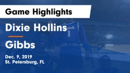 Dixie Hollins  vs Gibbs  Game Highlights - Dec. 9, 2019