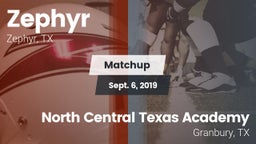 Matchup: Zephyr  vs. North Central Texas Academy 2019