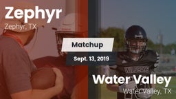 Matchup: Zephyr  vs. Water Valley  2019