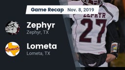 Recap: Zephyr  vs. Lometa  2019