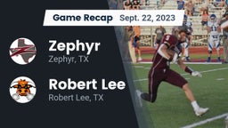 Recap: Zephyr  vs. Robert Lee  2023
