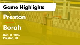 Preston  vs Borah  Game Highlights - Dec. 8, 2023