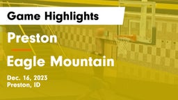 Preston  vs Eagle Mountain Game Highlights - Dec. 16, 2023