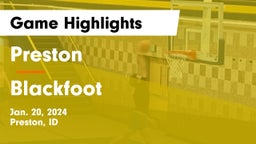 Preston  vs Blackfoot  Game Highlights - Jan. 20, 2024