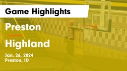 Preston  vs Highland  Game Highlights - Jan. 26, 2024