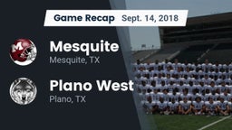 Recap: Mesquite  vs. Plano West  2018