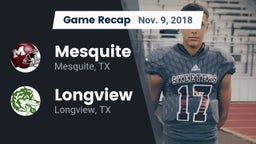 Recap: Mesquite  vs. Longview  2018