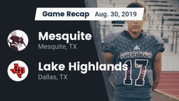 Recap: Mesquite  vs. Lake Highlands  2019