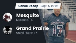 Recap: Mesquite  vs. Grand Prairie  2019