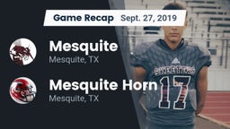 Recap: Mesquite  vs. Mesquite Horn  2019