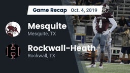 Recap: Mesquite  vs. Rockwall-Heath  2019