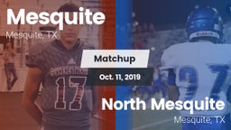 Matchup: Mesquite  vs. North Mesquite  2019