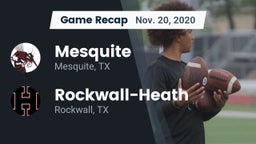 Recap: Mesquite  vs. Rockwall-Heath  2020