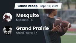 Recap: Mesquite  vs. Grand Prairie  2021