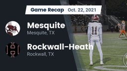 Recap: Mesquite  vs. Rockwall-Heath  2021