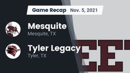 Recap: Mesquite  vs. Tyler Legacy  2021