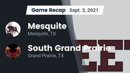 Recap: Mesquite  vs. South Grand Prairie  2021