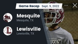 Recap: Mesquite  vs. Lewisville  2022