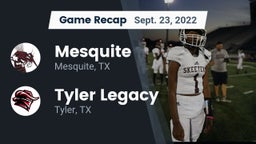 Recap: Mesquite  vs. Tyler Legacy  2022
