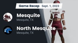 Recap: Mesquite  vs. North Mesquite  2023