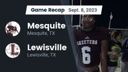 Recap: Mesquite  vs. Lewisville  2023