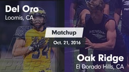 Matchup: Del Oro  vs. Oak Ridge  2016