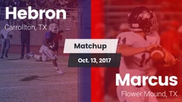 Matchup: Hebron  vs. Marcus  2017