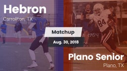 Matchup: Hebron  vs. Plano Senior  2018