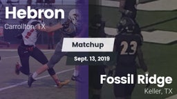 Matchup: Hebron  vs. Fossil Ridge  2019