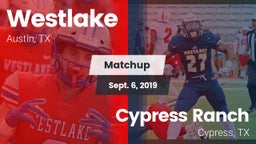 Matchup: Westlake  vs. Cypress Ranch  2019