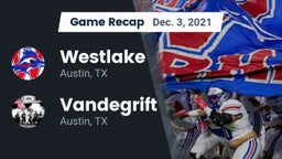 Recap: Westlake  vs. Vandegrift  2021