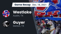 Recap: Westlake  vs. Guyer  2021