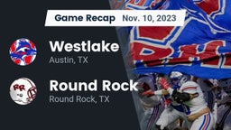 Recap: Westlake  vs. Round Rock  2023