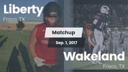 Matchup: Liberty  vs. Wakeland  2017