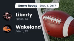 Recap: Liberty  vs. Wakeland  2017