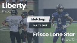 Matchup: Liberty  vs. Frisco Lone Star  2017