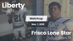 Matchup: Liberty  vs. Frisco Lone Star  2018