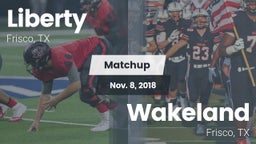 Matchup: Liberty  vs. Wakeland  2018