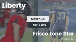 Matchup: Liberty  vs. Frisco Lone Star  2019