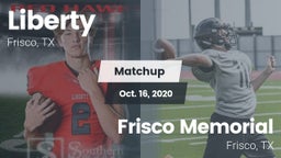 Matchup: Liberty  vs. Frisco Memorial  2020