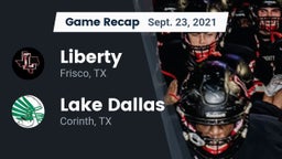 Recap: Liberty  vs. Lake Dallas  2021