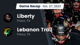 Recap: Liberty  vs. Lebanon Trail  2023