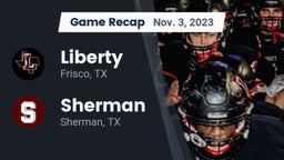 Recap: Liberty  vs. Sherman  2023